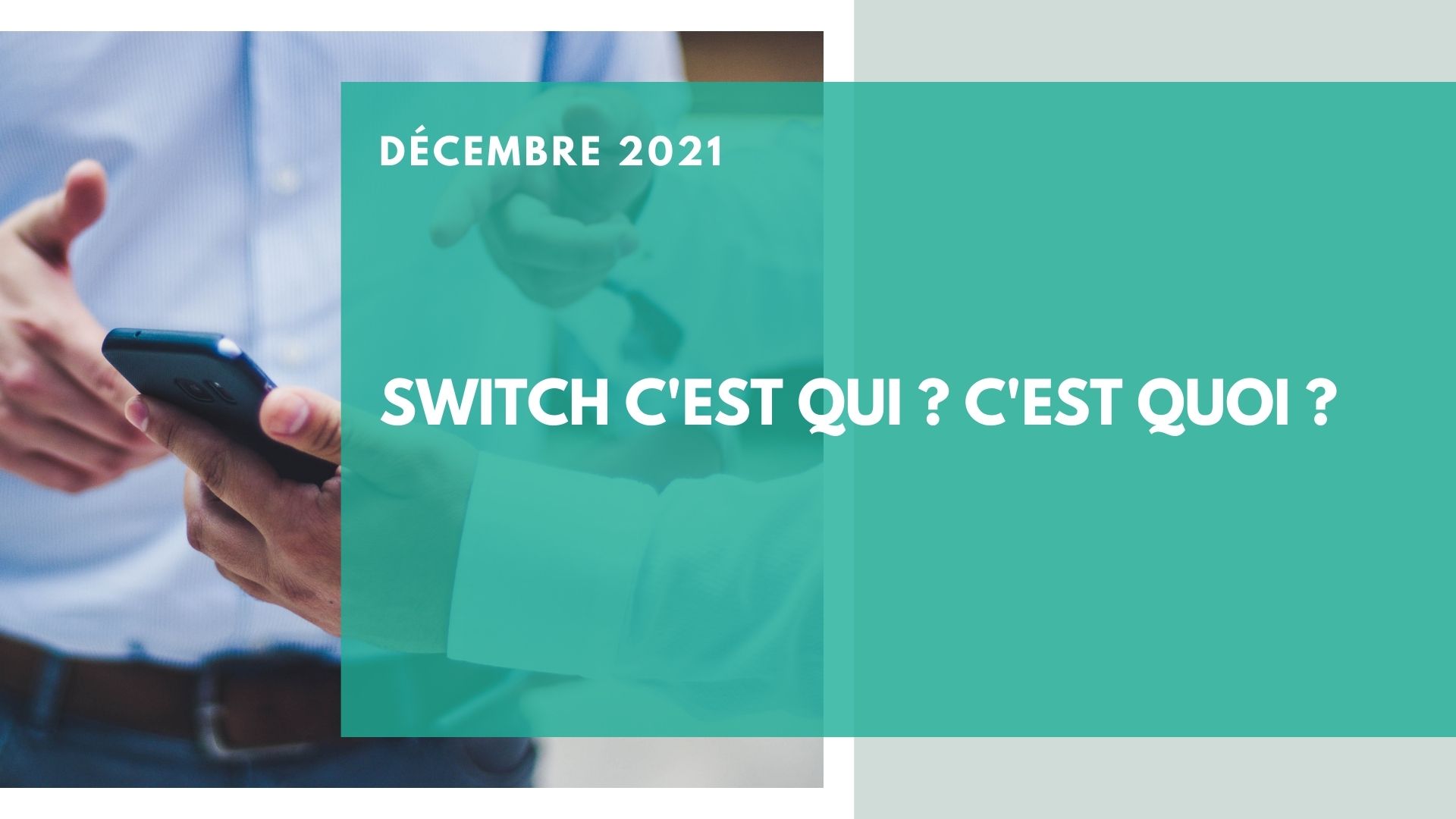 SWITCH C est Qui C est Quoi HE switch-c-est-qui-c-est-quoi-he